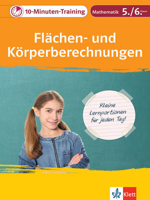 cover image of Klett 10-Minuten-Training Mathematik Flächen- und Körperberechnungen 5./6. Klasse